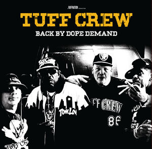Back By Dope Demand , Tuff Crew