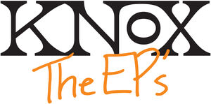 The EPs , Knox
