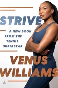 Strive , Venus Williams