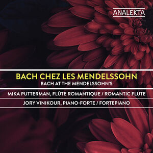 Bach Chez Les Mendelssohn , Putterman  Vinikour