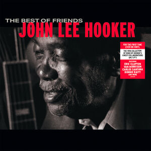 The Best Of Friends , John Lee Hooker