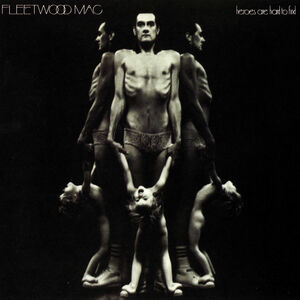 Heroes Are Hard to Find , Fleetwood Mac