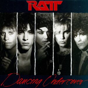 Dancing Undercover , Ratt