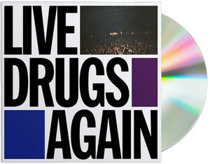 Live Drugs Again , The War on Drugs
