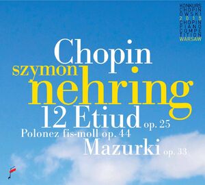 Chopin: 12 Etudes Op 25 / Polonaise / Mazurki