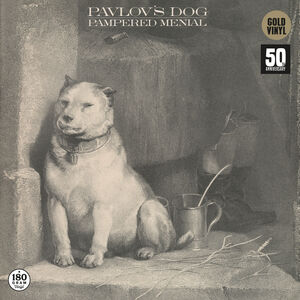 Pampered Menial - Gold , Pavlov's Dog
