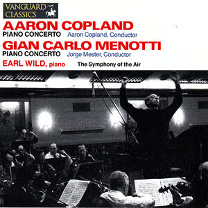 Copland & Menotti: Piano Concertos , Earl Wild