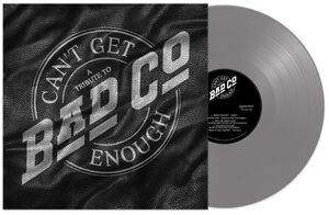 Can't Get Enough: A Tribute to Bad Company , Bad Company