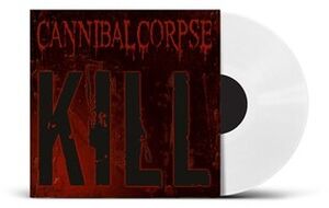Kill - UK Exclusive White Vinyl [Import] , Cannibal Corpse