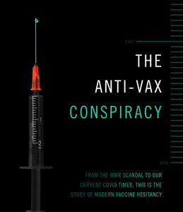 The Anti-vax Conspiracy
