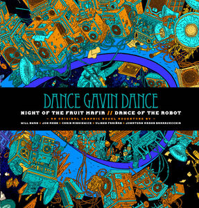 Dance Gavin Dance - Night of the Fruit Mafia / Dance of The Robot Hardcover , Jon Mess