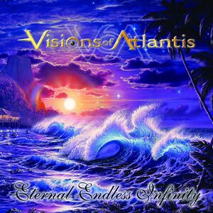 Eternal Endless Infinity , Visions of Atlantis