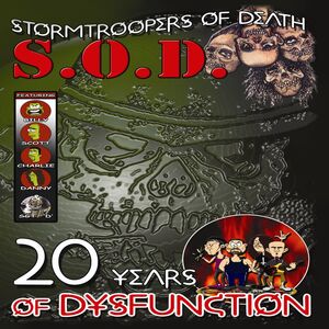 20 Years of Dysfunction , Stormtroopers of Death