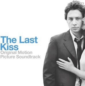 Last Kiss (Original Soundtrack) , Various Artists