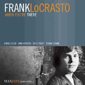 When You're There , Frank LoCrasto