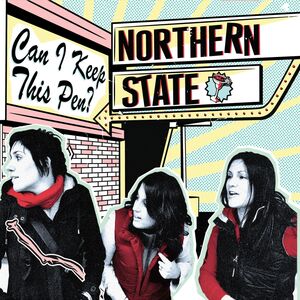 Can I Keep This Pen , Northern State