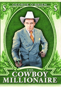 The Cowboy Millionaire , George O'Brien