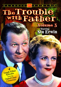 The Trouble With Father: Volume 5 , Dwayne Hickman