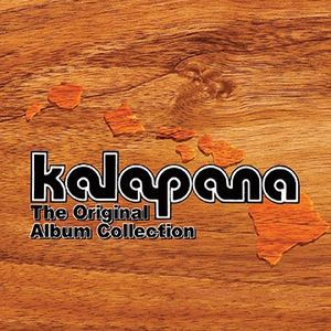 Kalapana the Original Album Collection , Kalapana