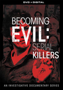 Becoming Evil: Serial Killers