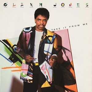 TAKE IT FROM ME (EXPANDED EDITION) , Glenn Jones