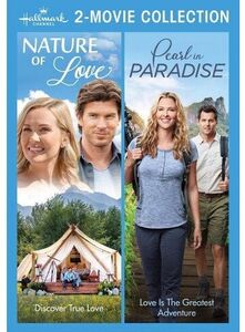 Nature of Love /  Pearl in Paradise (Hallmark 2-Movie Collection)