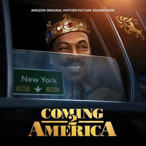 Coming 2 America (Amazon Original Motion Picture Soundtrack)