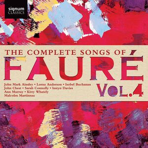 Complete Songs Faure 4 , Various