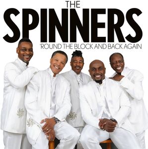 'round The Block And Back Again , The Spinners
