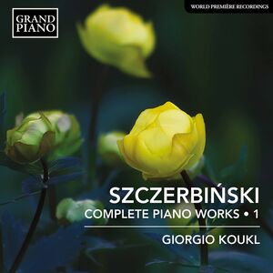 Complete Piano Works 1 