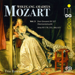 Mozart: Volume 3 - Don Giovanni KV 527 (Harmoniemusik) Arias KV 178 , Trio Roseau