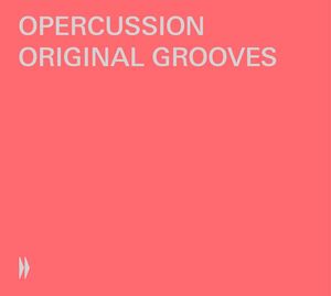 Original Grooves , Opercussion