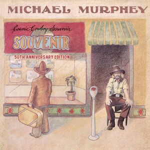 Cosmic Cowboy Souvenir (50th Anniversary) , Michael Martin Murphey