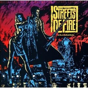 Streets Of Fire (Original Soundtrack) - Limted Edition [Import]