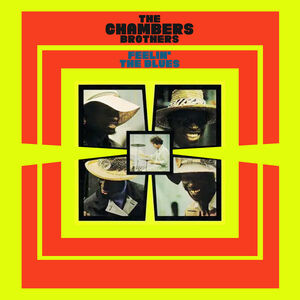 Feelin' the Blues , The Chambers Brothers