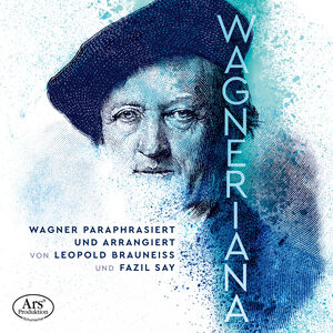 Brauneiss, Say & Wagner: Wagneriana