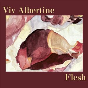Flesh , Viv Albertine