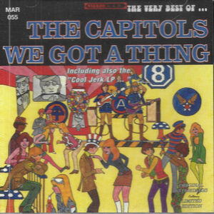 Very Best Of The Capitols: We Got A Thing , The Capitols