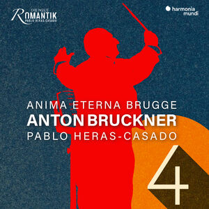 Bruckner: Symphony No. 4 Romantic , Anima Eterna