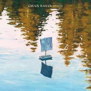Love & Lore , Chuck Ragan