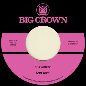 Be a Witness B/ W Best for Us , Lady Wray