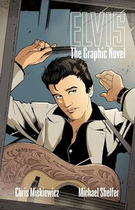 Elvis: The Official Graphic Novel - Deluxe Limited Edition Book