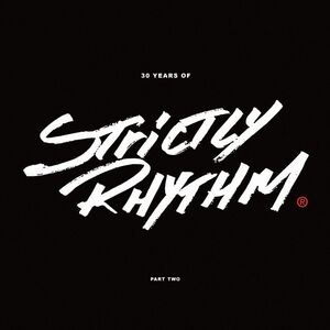 30 Years Of Strictly Rhythm Pt. 2 (Various Artists) , Various Artists