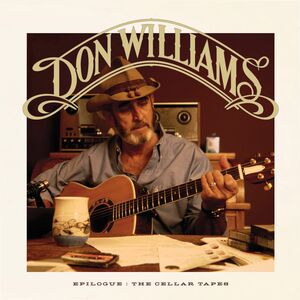 Epilogue: The Cellar Tapes , Don Williams