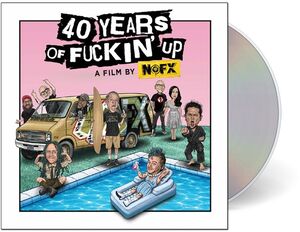 40 Years of F***in' Up (Original Soundtrack) , NOFX