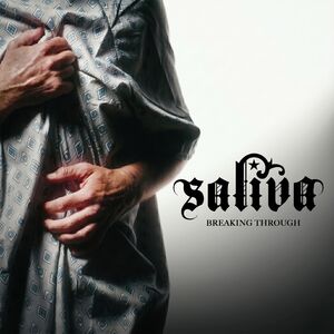 Breaking Through , Saliva