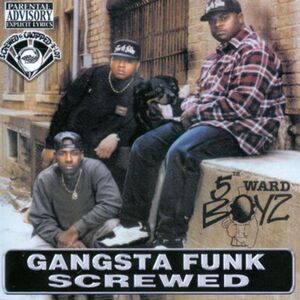 Gangsta Funk [Explicit Content] , 5th Ward Boyz