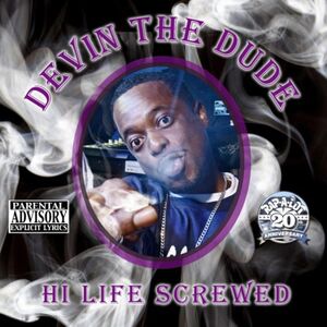 Hi Life [Explicit Content] , Devin the Dude