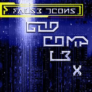 God Complex , False Icons