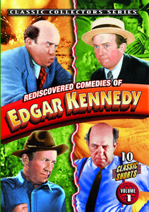 Rediscovered Comedies of Edgar Kennedy 1